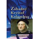 Záhadný Kryštof Kolumbus - Merrien Jean