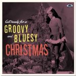 Get Ready for a Groovy & Bluesy Christmas Album Jewel Case CD – Hledejceny.cz