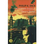 Do Androids Dream of Electric Sheep? Dick, P. K. [paperback] – Hledejceny.cz