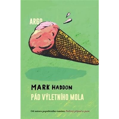Pád výletního mola - Mark Haddon
