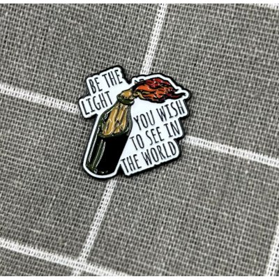 Pinarna Be the light you wish to see in the world – Sleviste.cz