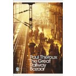 Great Railway Bazaar - Theroux, Paul – Zboží Mobilmania
