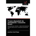 Prawo obywateli do posiadania i noszenia broni – Hledejceny.cz