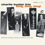 Hunter Charlie Trio - Bing, Bing, Bing! LP – Hledejceny.cz