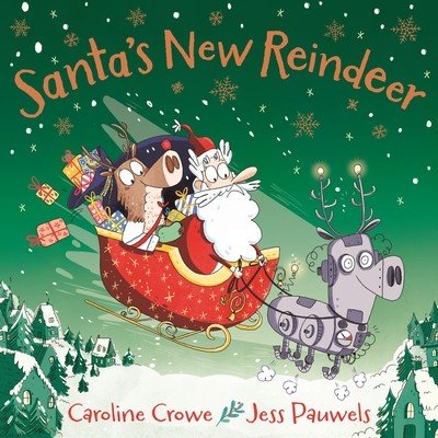 Santa's New Reindeer Crowe CarolinePevná vazba – Hledejceny.cz