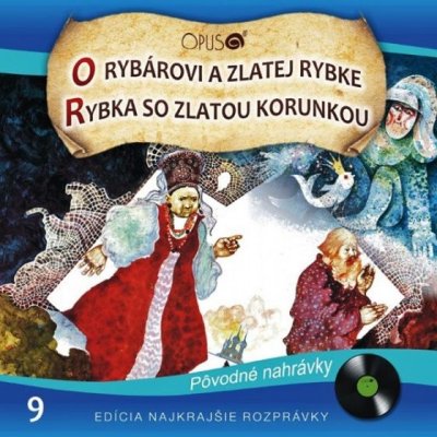 Najkrajšie rozprávky 9-O rybárovi a zlatej rybke, Rybka so zlatou korunkou – Hledejceny.cz