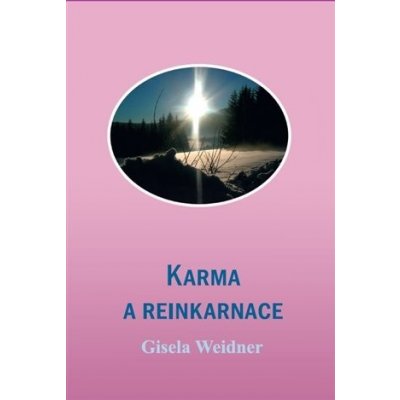 Karma a reinkarnace - Gisela Weidner – Hledejceny.cz