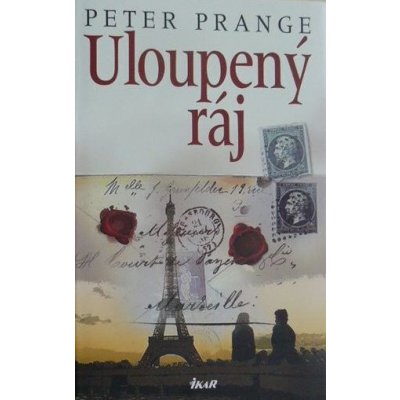 Uloupený ráj - Prange Peter – Hledejceny.cz