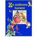 Za sedmero horami Kniha – Hledejceny.cz