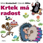 Krtek má radost - Zdeněk Miler – Hledejceny.cz