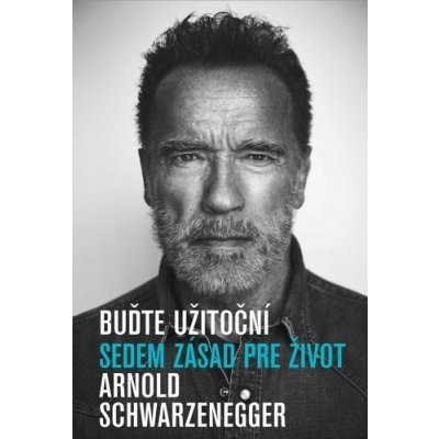 Buďte užitoční - Arnold Schwarzenegger