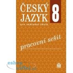 Český jazyk pro 8. ročník ZŠ - Pracovní sešit RVP - Eva Ho... – Hledejceny.cz