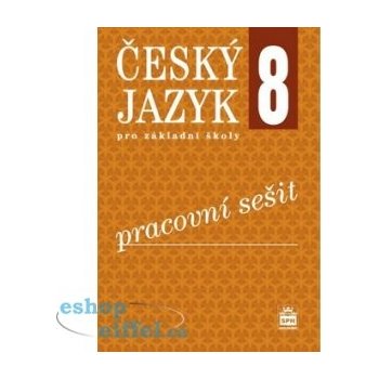 Český jazyk pro 8. ročník ZŠ - Pracovní sešit RVP - Eva Ho...