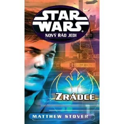 STAR WARS Nový řád Jedi Zrádce – Zboží Mobilmania