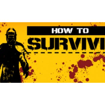 How to Survive