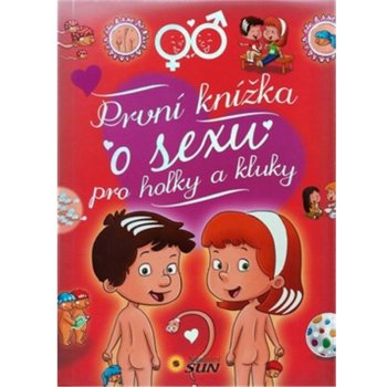 První knížka o sexu pro holky a kluky - Arturo Martín