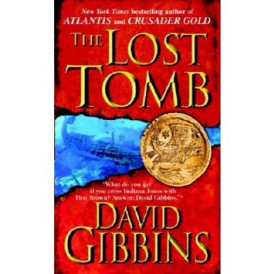 The Lost Tomb - David Gibbins – Hledejceny.cz