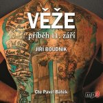Věže, příběh 11.září - Boudník Jiří - čte Pavel Batěk – Hledejceny.cz