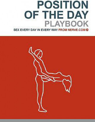 Editors Of Nerve Com: Position of the Day Playbook