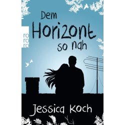 Jessica koch dem horizont so nah film