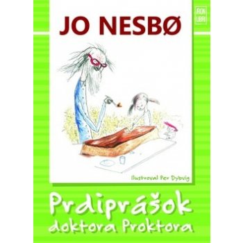 Prdiprášok doktora Proktora - Jo Nesbo, Per Dybvig