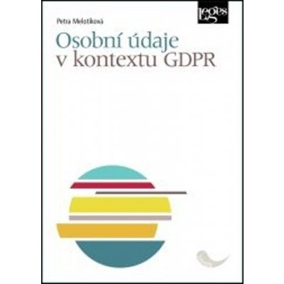 Osobní údaje v kontextu GDPR - Petra Melotíková – Sleviste.cz