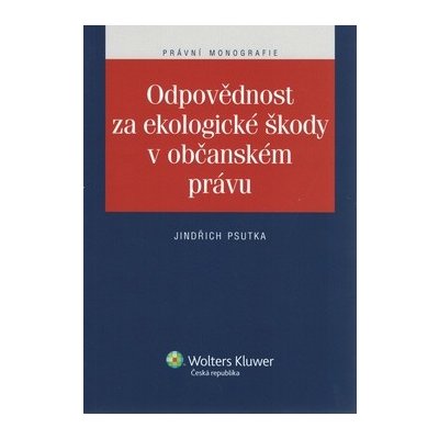 Odpovědnost za ekologické škody v občanském právu – Hledejceny.cz
