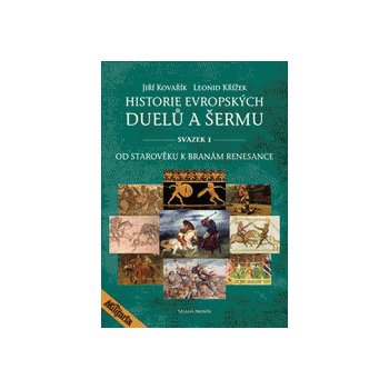 Historie evropských duelů a šermu I - Od starověku k branám