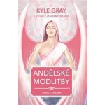 Andělské modlitby. Kniha a 44 karet - Kyle Gray