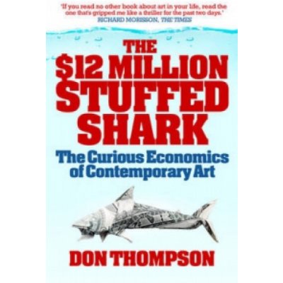 The $12 Million Stuffed Shark - D. Thompson