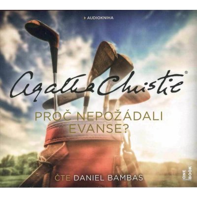 Proč nepožádali Evanse? - Agatha Christie - Čte Daniel Bambas – Sleviste.cz