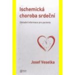 Ischemická choroba srdeční - Jozef Veselka – Hledejceny.cz
