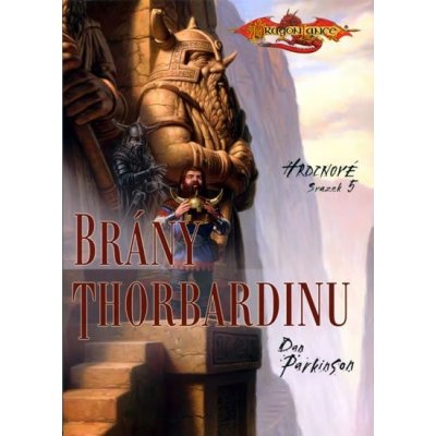 Hrdinové 5 - Brány Thorbardinu - Parkinson Dan – Hledejceny.cz