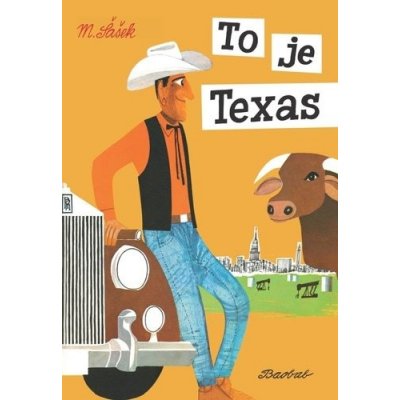 To je Texas - Miroslav Šašek – Zboží Mobilmania