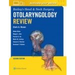 Bailey's Head & Neck Surgery Otolaryngology Review: Print + eBook with Multimedia - Clark A. Rosen – Hledejceny.cz