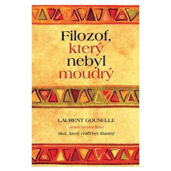 Filozof, který nebyl moudrý - Laurent Gounelle