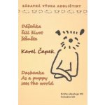 Dášeňka, čili život štěněte + CD / Dashenka As a puppy Sees the world - Karel Čapek – Hledejceny.cz