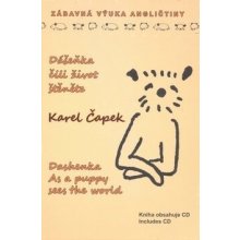 Dášeňka, čili život štěněte + CD / Dashenka As a puppy Sees the world - Karel Čapek