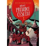 Hravý průvodce Českem I. - Výlety, které nadchnou děti i rodiče - Iva Petřinová – Sleviste.cz
