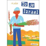 To je Izrael - Miroslav Šašek – Hledejceny.cz