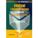 Cvičení z českého jazyka v kostce pro SŠ - Přepracované vydání 2008