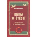 Kniha o štěstí - Otevřená cesta ke šťastnému životu