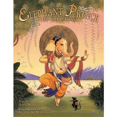 Elephant Prince: The Story of Ganesh Novesky AmyPevná vazba