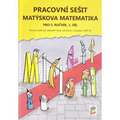 MATÝSKOVA MATEMATIKA PRO 5. ROČNÍK 1. DÍL PS (5-27) - Novotný Miloš, Novák František – Hledejceny.cz