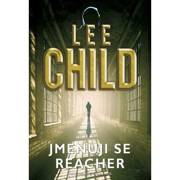 Jmenuji se Reacher - Lee Child