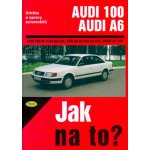Audi 100/Audi A6 od 11/90 do 7/97, Údržba a opravy automobilů č. 76 – Hledejceny.cz