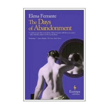 The Days of Abandonment - E. Ferrante