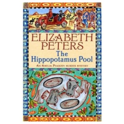 Elizabeth Peters: The Hippopotamus Pool – Hledejceny.cz