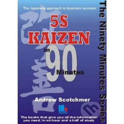 5S Kaizen in 90 Minutes Andrew Scotchmer – Hledejceny.cz