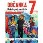 Občanka 7 - Marketingový specialista - učebnice – Hledejceny.cz